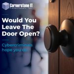 Hackers Don’t Need to Break In If Someone Holds the Door Open